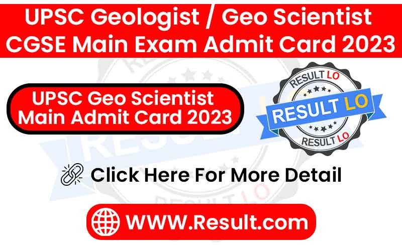 UPSC Geo Scientist Main Admit Card 2023