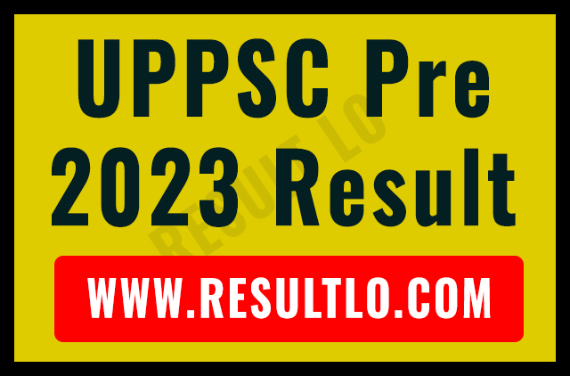 UPPSC Pre 2023 Result