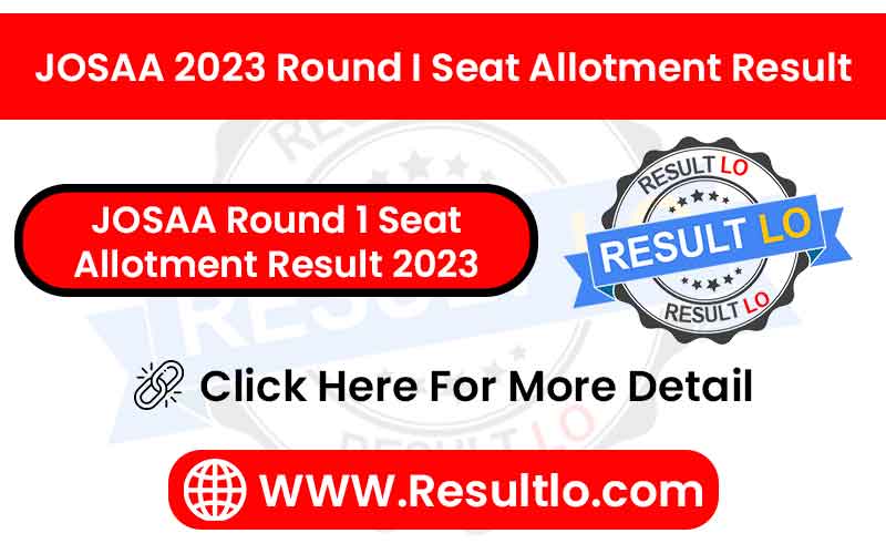 JOSAA Round 1 Seat Allotment Result 2023