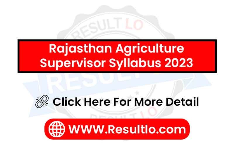 Rajasthan Agriculture Supervisor Syllabus 2023