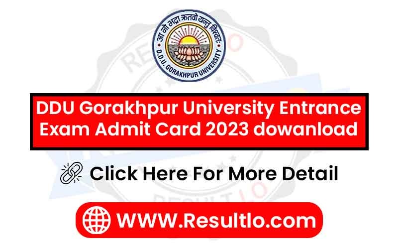 DDU Gorakhpur University Entrance Exam Admit Card 2023 dowanload