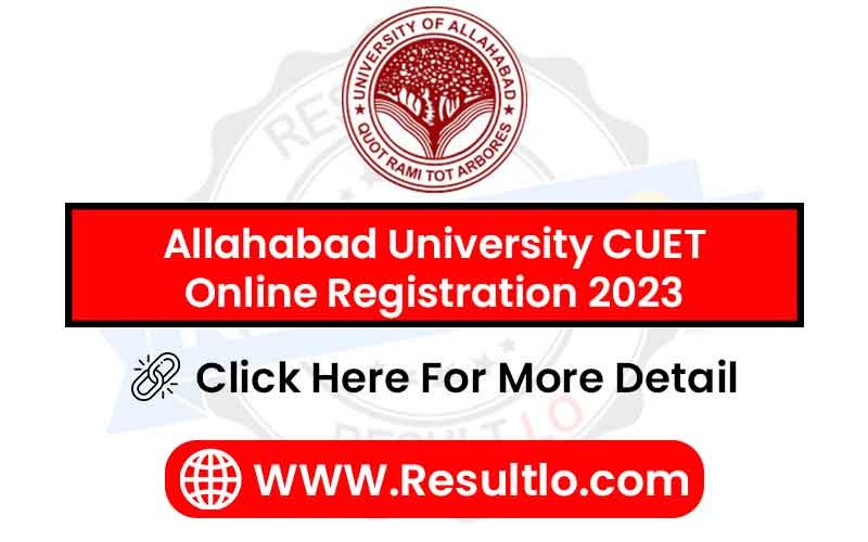 Allahabad University CUET Online Registration 2023