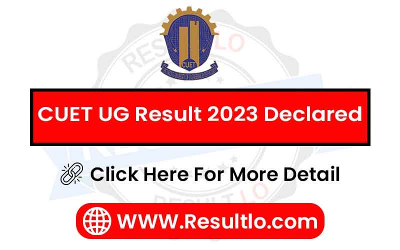CUET UG Result 2023 Declared