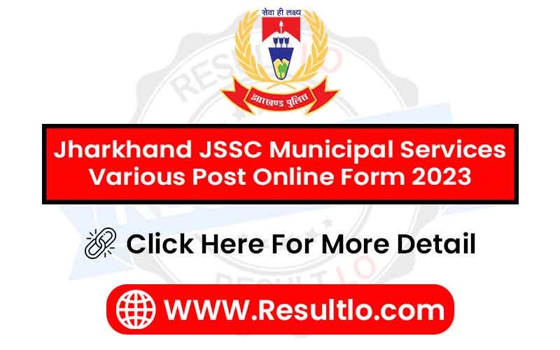 Jharkhand JSSC Municipal Services Various Post Online Form 2023