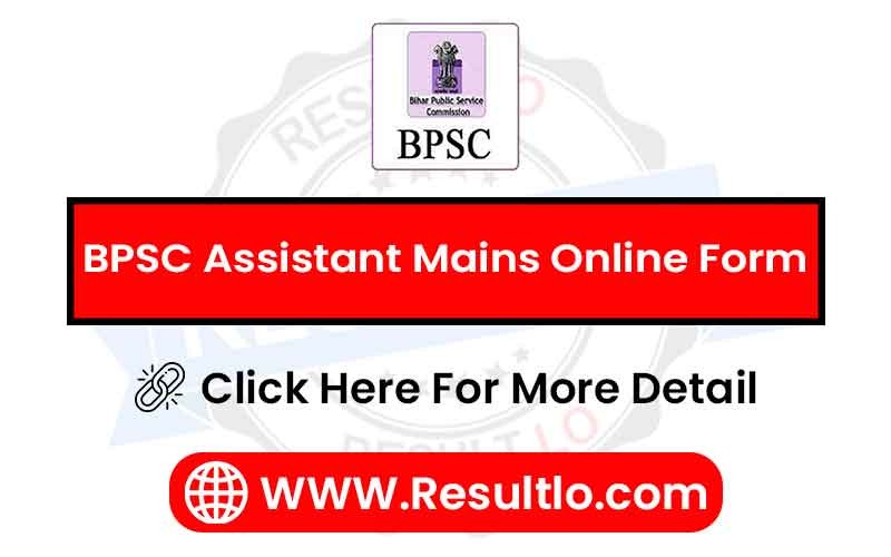 BPSC Assistant Mains Online Form