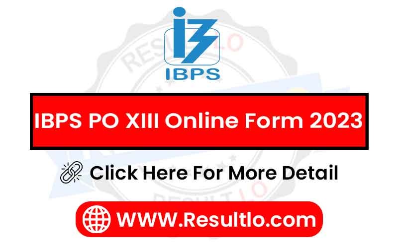 IBPS PO XIII Online Form 2023 Apply