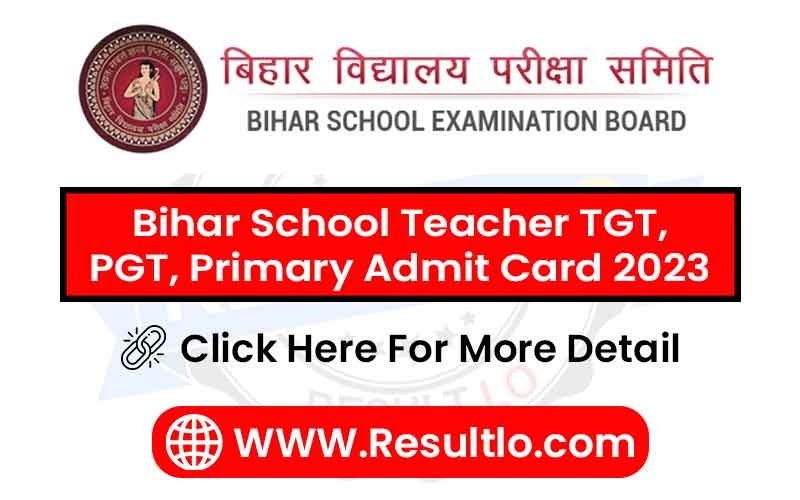 Bihar School Teacher TGT, PGT, Primary Admit Card 2023