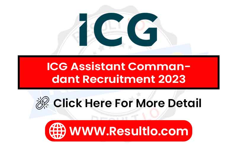 ICG Assistant Commandant Recruitment 2023