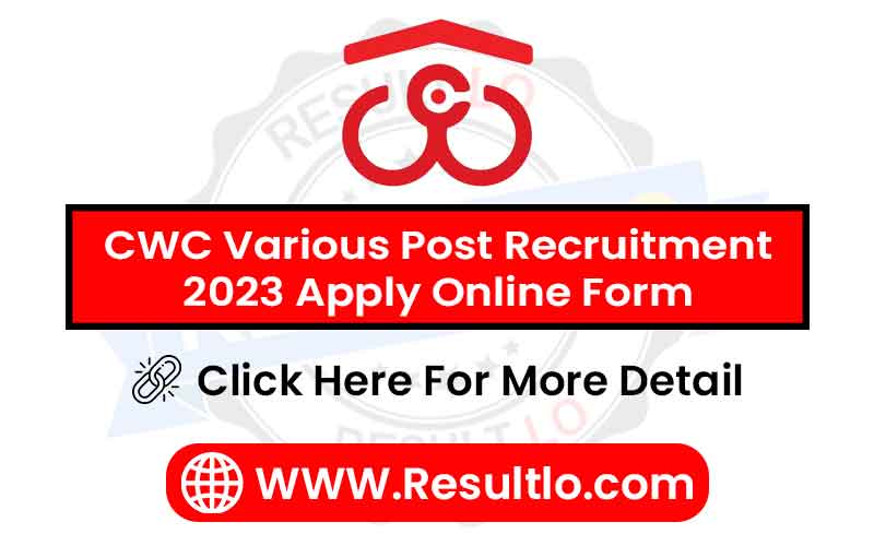 CWC Various Post Recruitment 2023 Apply Online Form