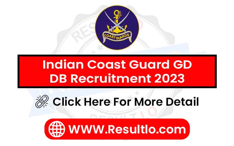 Indian Coast Guard GD DB Recruitment 2023