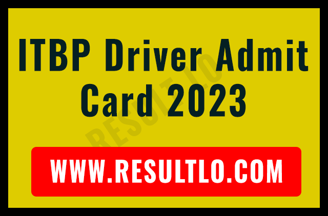 ITBP Driver Admit Card 2023