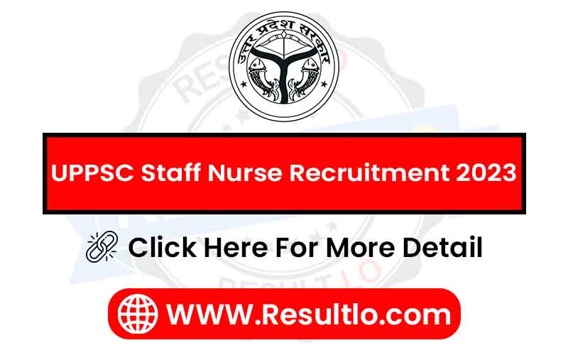 UPPSC Staff Nurse Recruitment 2023 for 2240 Posts