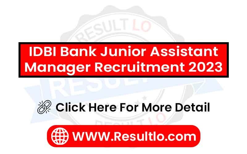 IDBI Bank Junior Assistant Manager Recruitment 2023