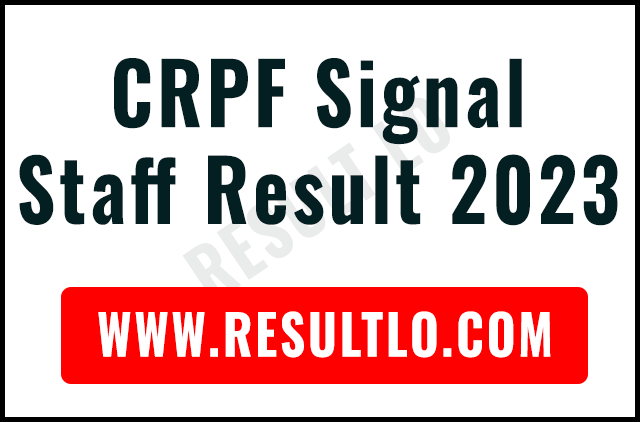 CRPF Signal Staff Result 2023